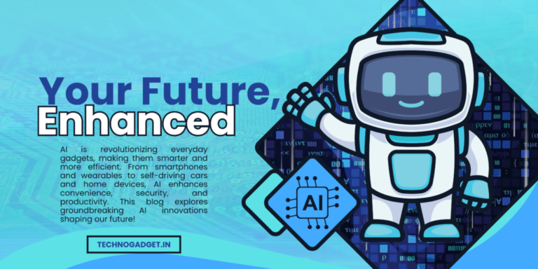 How AI is Revolutionizing gadgets capability & future