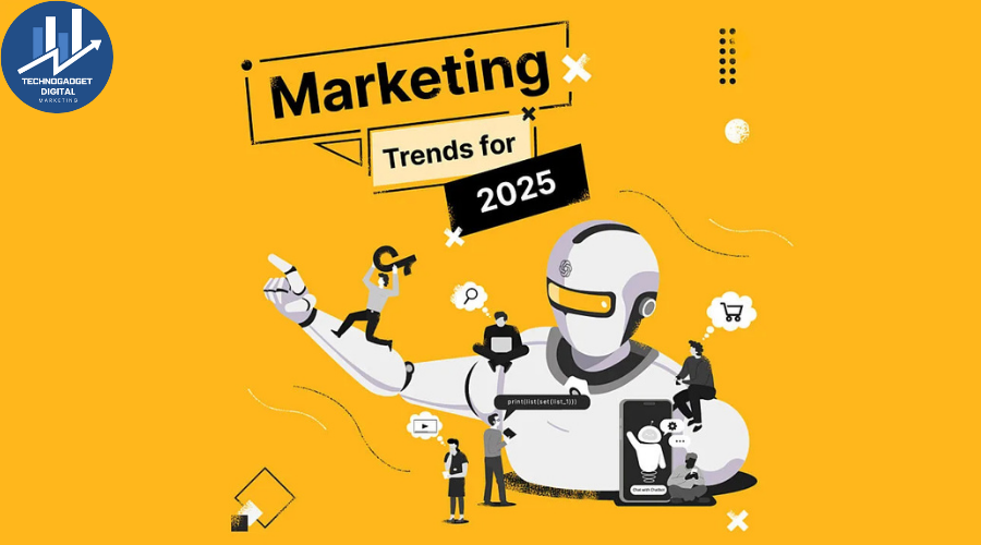 Digital Marketing trends in 2025